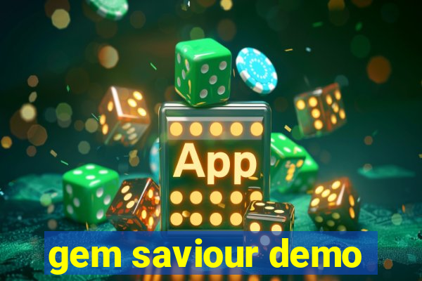 gem saviour demo